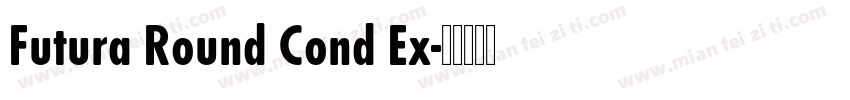 Futura Round Cond Ex字体转换